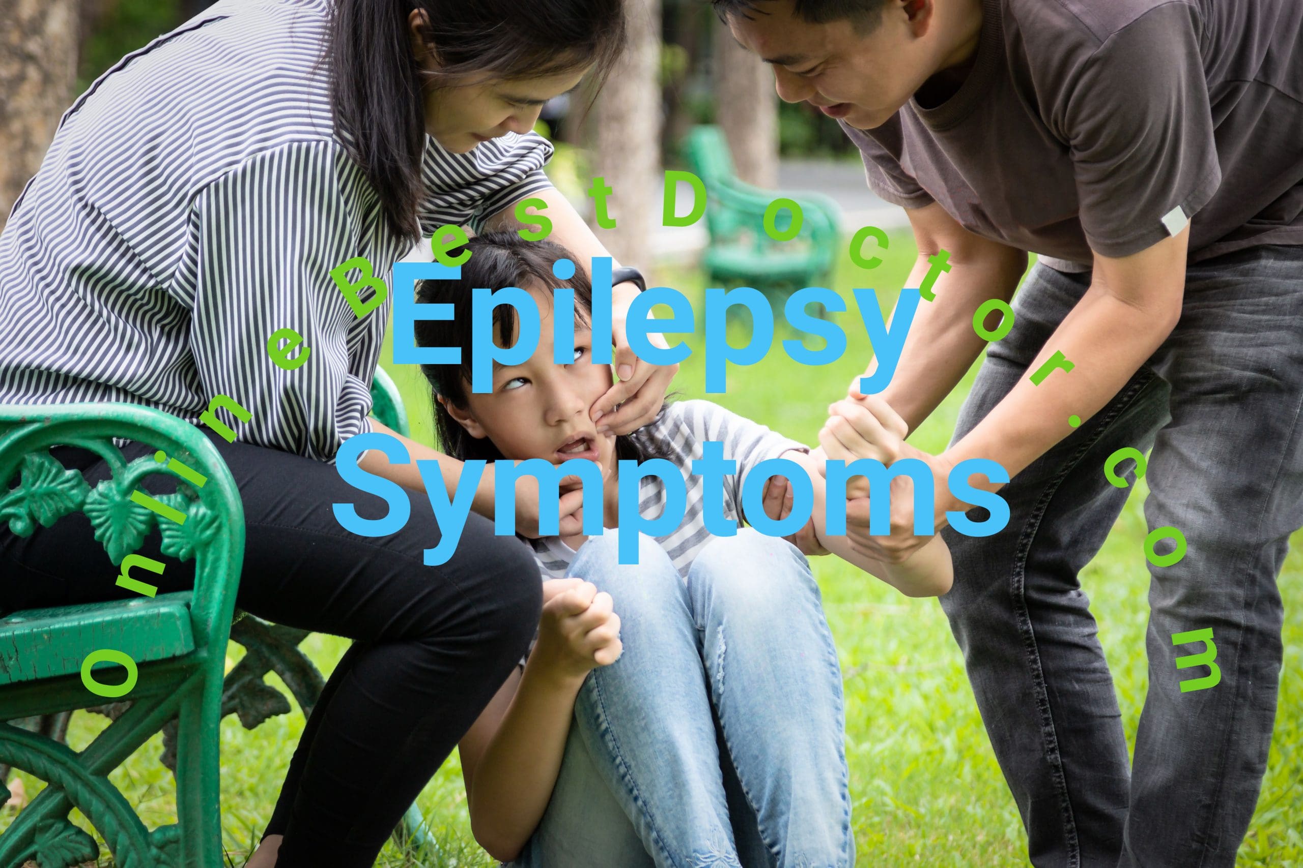 Epilepsy Symptoms and Treatment