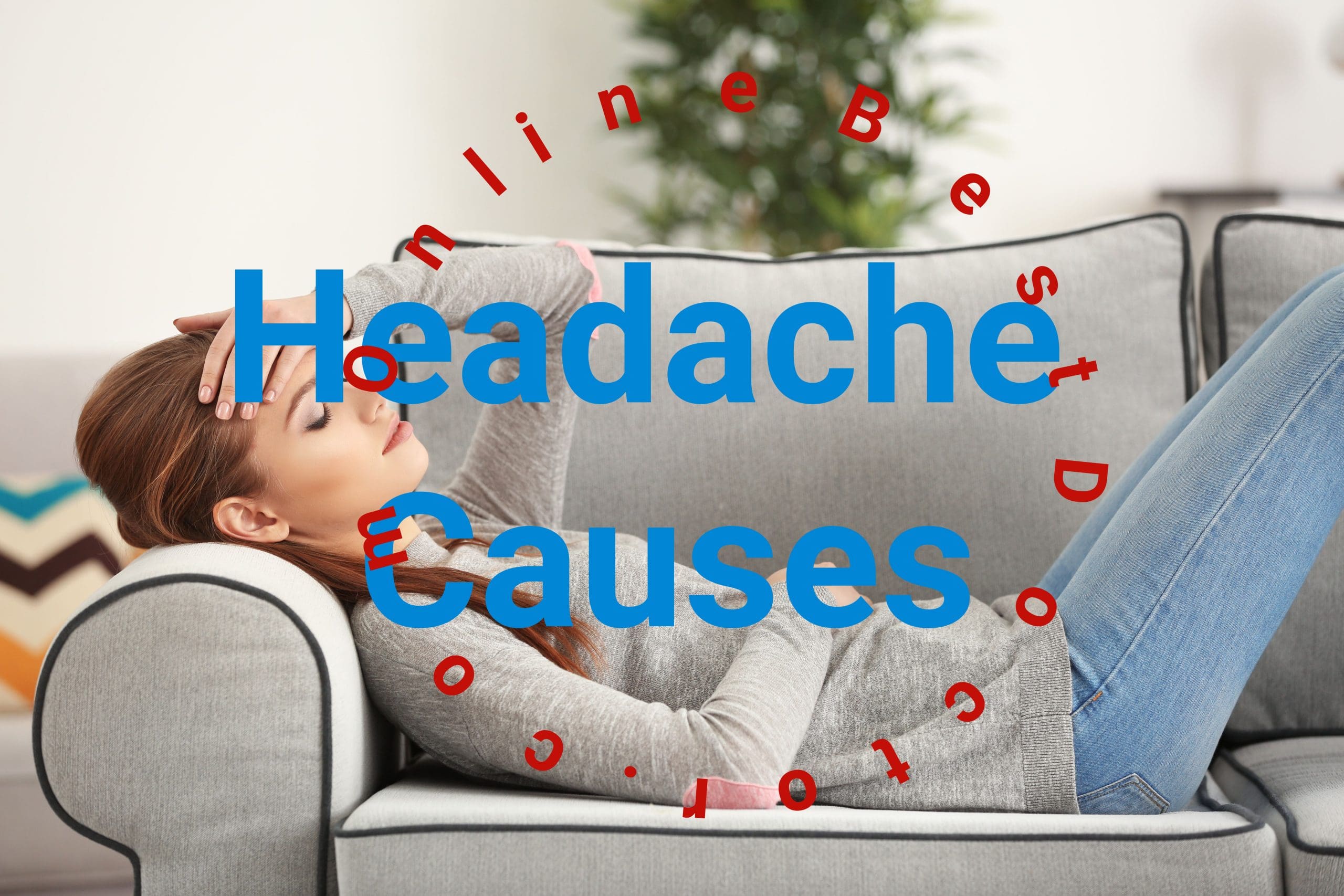 Headache Causes and Symptoms