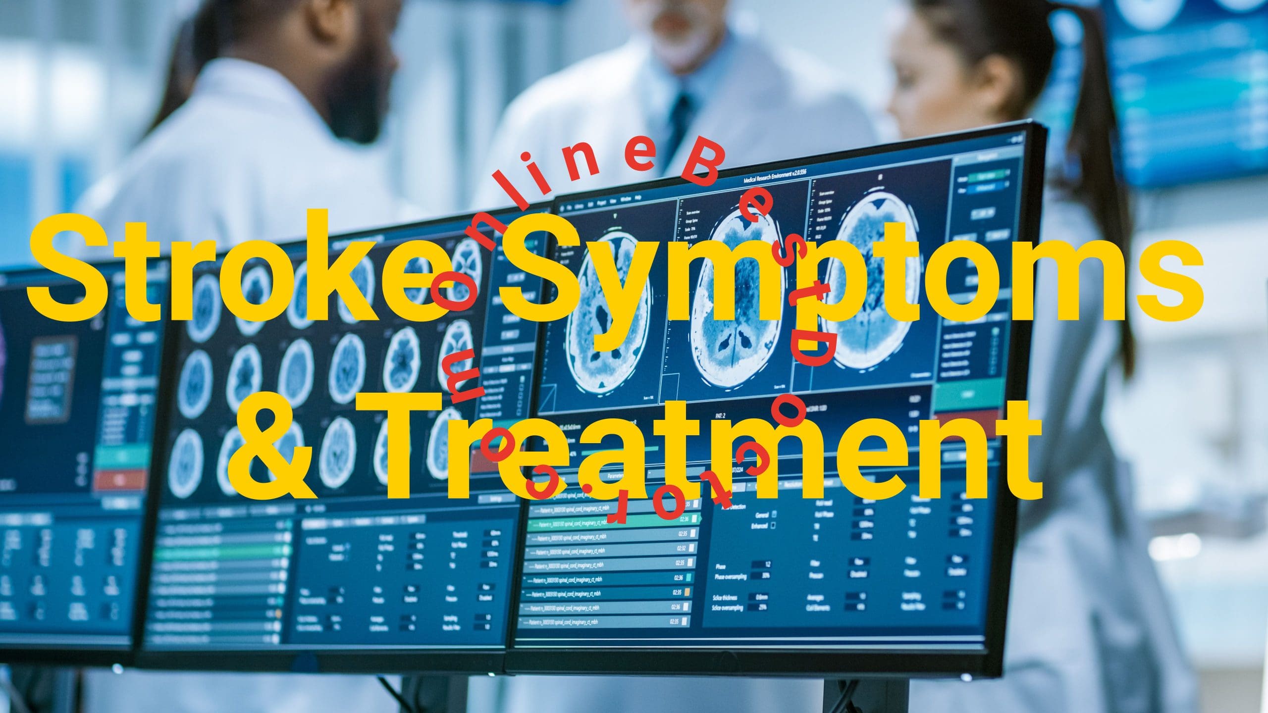 Stroke Symptoms and Treatment
