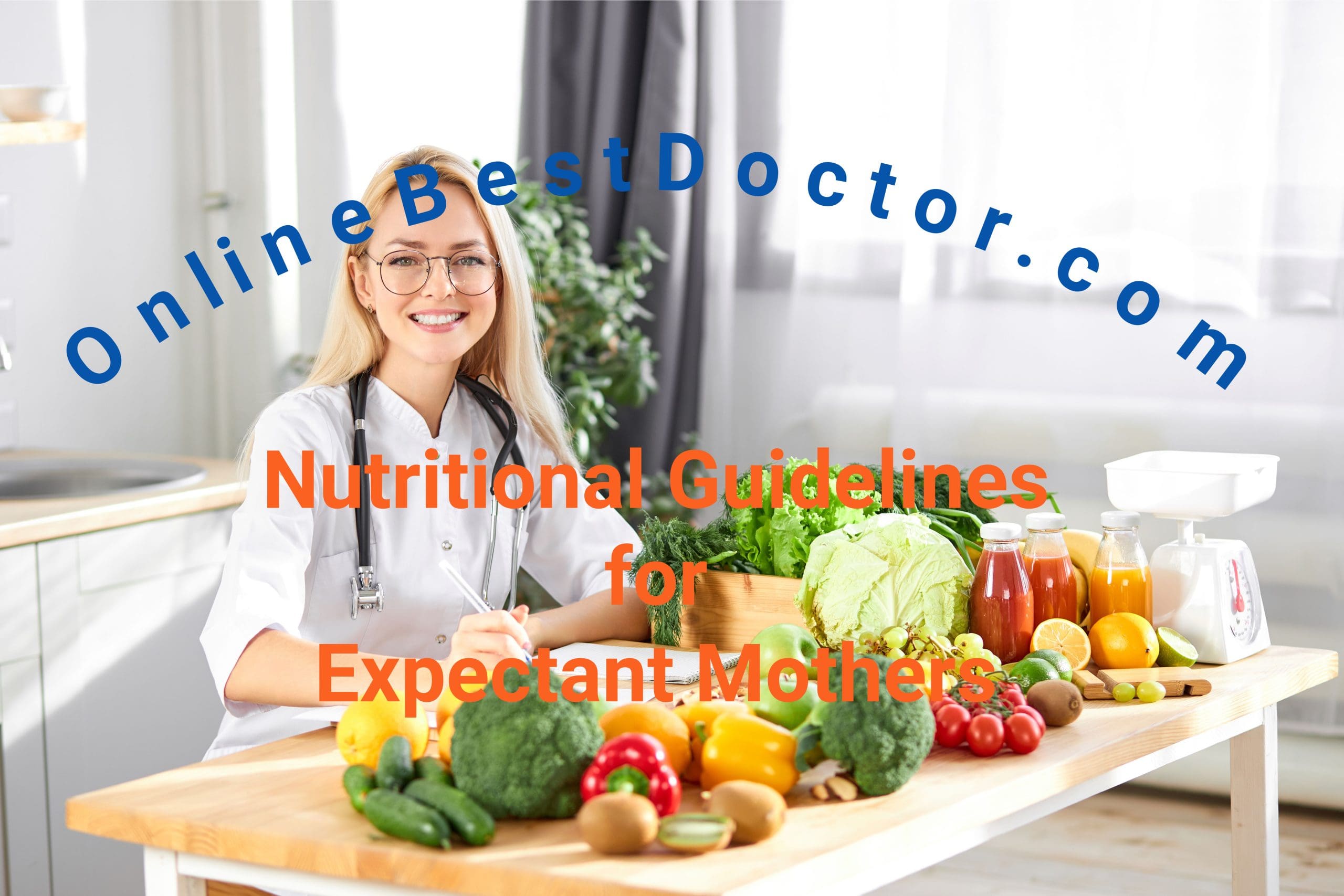 Nutritional Guidelines for Expectant Mothers